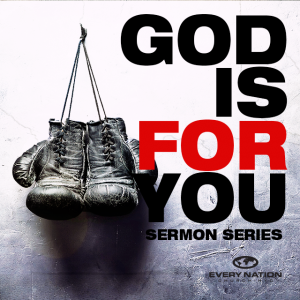 God Is For You Sermon Series