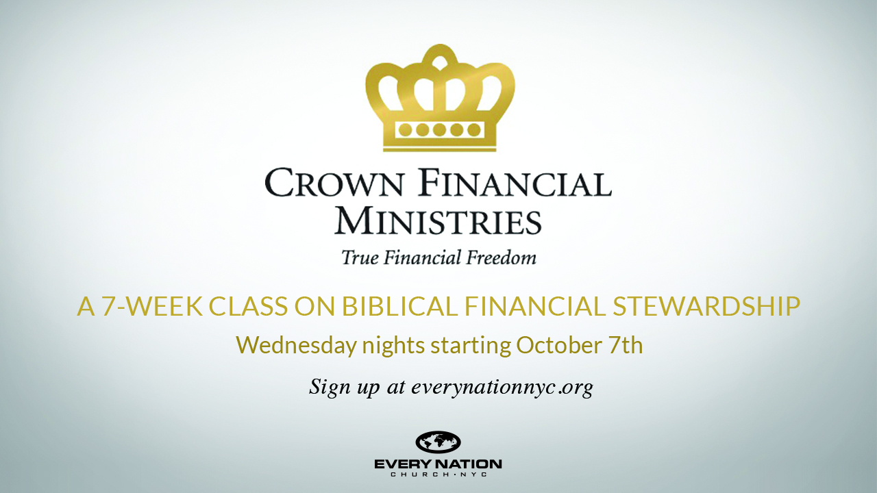 CROWN FINANCIAL STEWARDSHIP CLASS at Every Nation NYC Church
