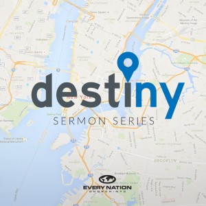 DestiNY sermon series