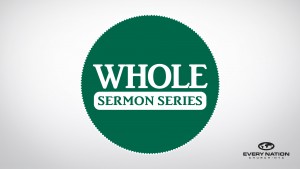 Whole Sermon Series Graphic