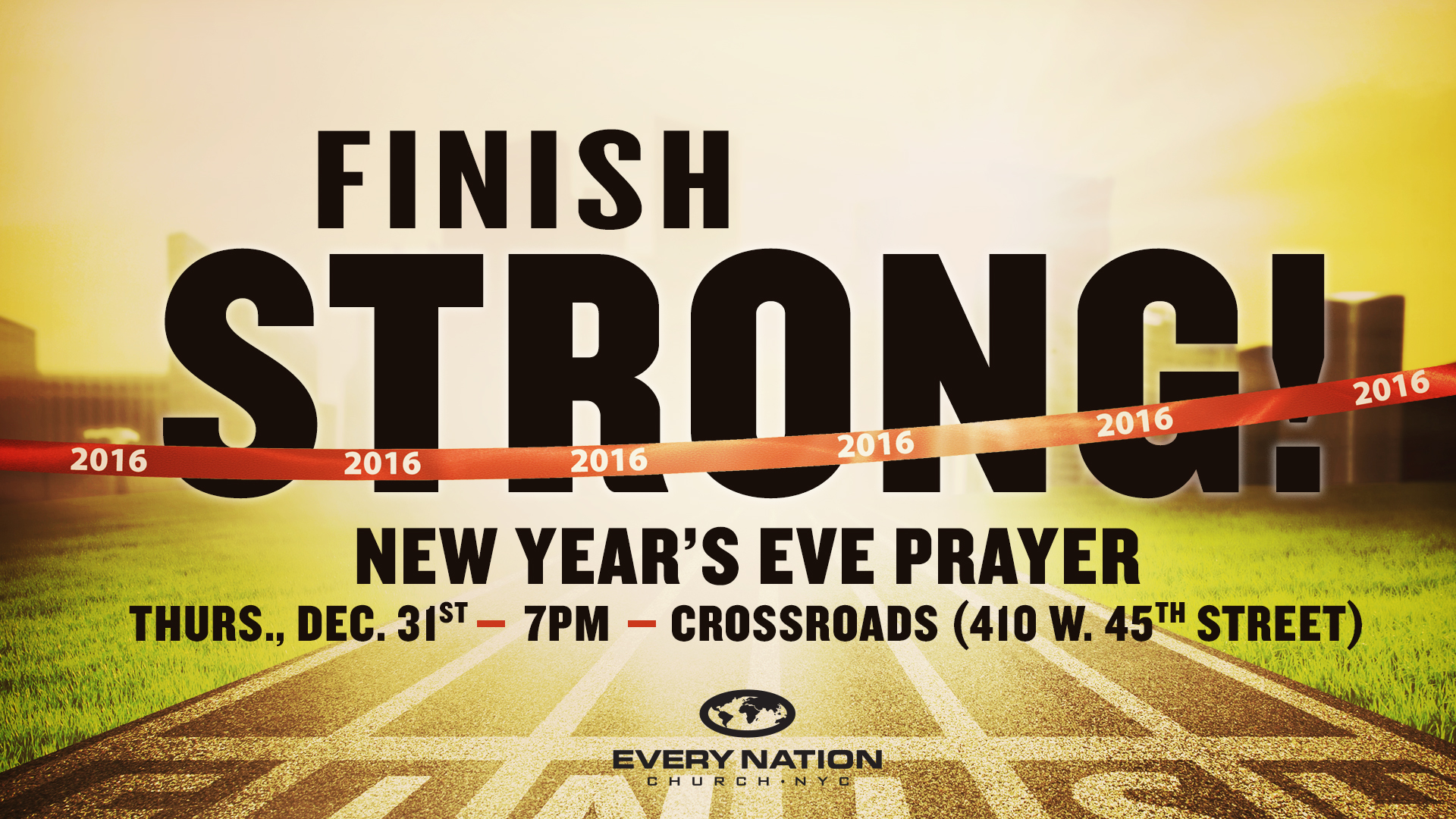 2016 Finish Strong New Years Eve Prayer in New York City